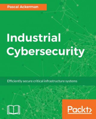 Industrial Cybersecurity