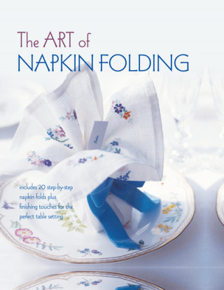 Art of Napkin Folding