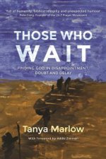 Those Who Wait: