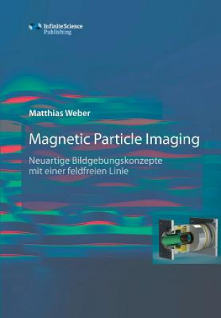 Magnetic Particle Imaging