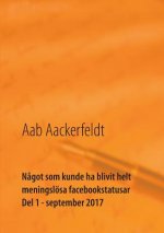 Nagot som kunde ha blivit helt meningsloesa facebookstatusar