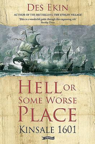 Hell or Some Worse Place: Kinsale 1601