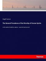 General Prevalence of the Worship of Human Spirits