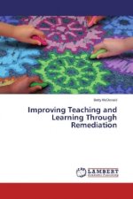 Improving Teaching and Learning Through Remediation