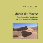... durch die Wüste