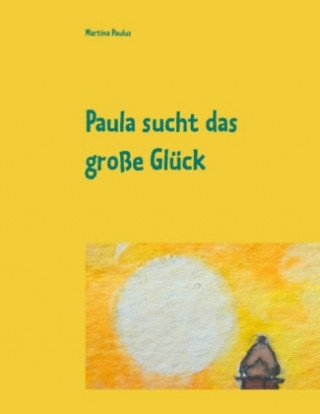 Paula sucht das große Glück