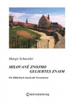 Milované Znojmo Geliebtes Znaim