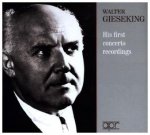 Walter Gieseking - His First Concerto Recordings, 3 Audio-CDs
