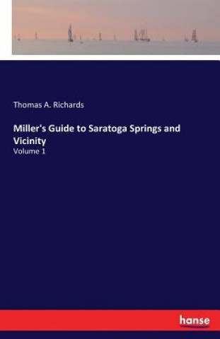 Miller's Guide to Saratoga Springs and Vicinity