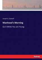 Manhood's Morning