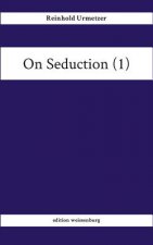On Seduction (1)