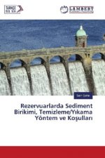 Rezervuarlarda Sediment Birikimi, Temizleme/Yikama Yöntem ve Kosullari