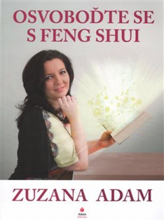 Osvoboďż˝te se s Feng Shui