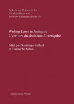 Writing Laws in Antiquity. L'écriture du droit dans l'Antiquité