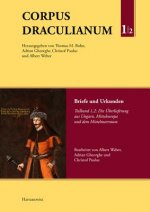 Corpus Draculianum. Dokumente und Chroniken zum walachischen Fürsten Vlad der Pfähler 1448-1650