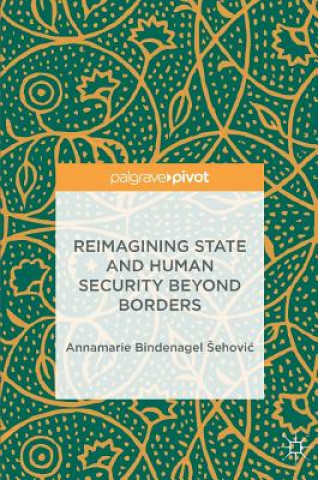 Reimagining State and Human Security Beyond Borders