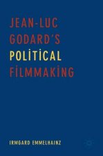 Jean-Luc Godard's Political Filmmaking