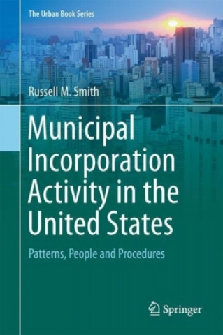 Municipal Incorporation Activity in the United States