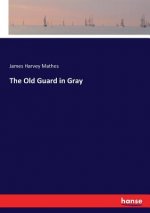 Old Guard in Gray