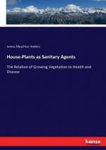 House-Plants as Sanitary Agents