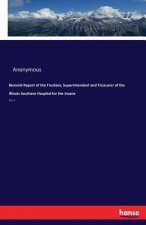 Biennial Report of the Trustees, Superintendent and Treasurer of the Illinois Southern Hospital for the Insane