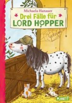 Drei Fälle für Lord Hopper