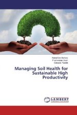 Managing Soil Health for Sustainable High Productivity