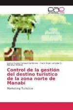 Control de la gestión del destino turistico de la zona norte de Manabí