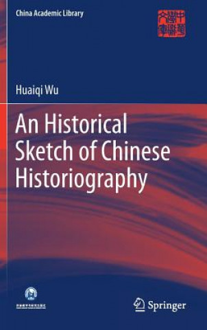 Historical Sketch of Chinese Historiography