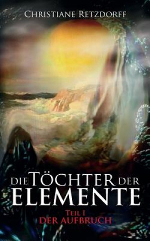 Toechter der Elemente