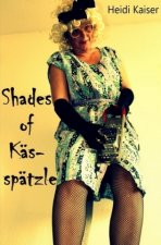Shades of Kässpätzle