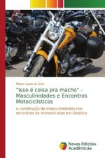 Isso e coisa pra macho - Masculinidades e Encontros Motociclisticos