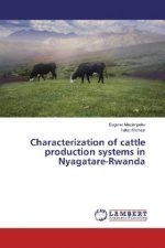 Characterization of cattle production systems in Nyagatare-Rwanda