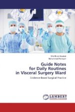 Guide Notes for Daily Routines in Visceral Surgery Ward