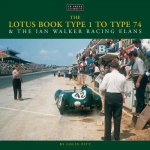 Lotus Book Type 1 to Type 74 and the Ian Walker Racing Elans