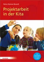 Projektarbeit in der Kita