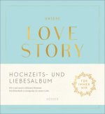 Unsere LOVE STORY