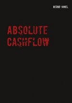 Absolute Cashflow - Ein kompakter Leitfaden für eine fondsbasierte Dividendenstrategie