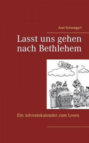 Lasst uns gehen nach Bethlehem