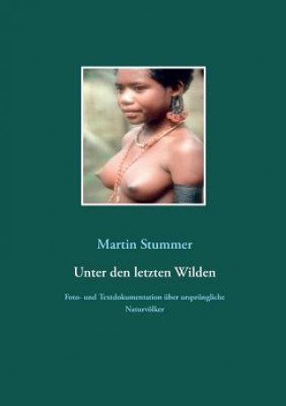 Unter Den Letzten Wilden