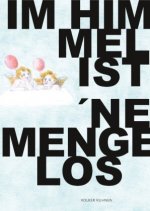 Im Himmel ist 'ne Menge los