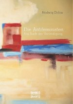 Die Antifeministen Anfang des 20. Jahrhunderts