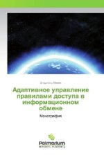 Adaptivnoe upravlenie pravilami dostupa v informacionnom obmene