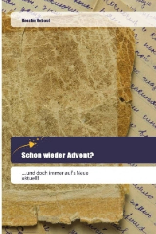 Schon wieder Advent?