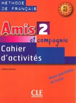 Amis et compagnie 2 Zeszyt ćwicze