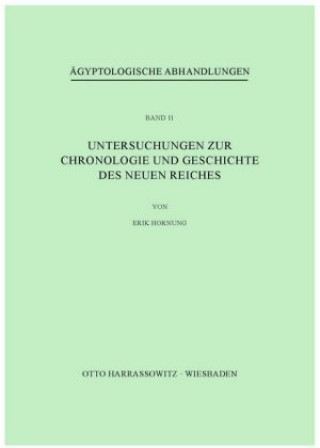 Untersuchungen zur Chronologie und Geschichte des Neuen Reiches