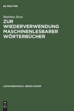 Zur Wiederverwendung maschinenlesbarer Woerterbucher