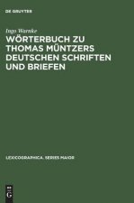 Woerterbuch zu Thomas Muntzers deutschen Schriften und Briefen