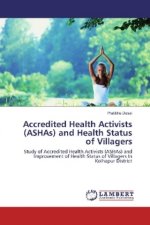 Accredited Health Activists (ASHAs) and Health Status of Villagers