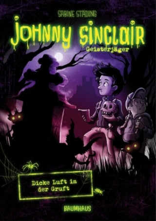 Johnny Sinclair 02 - Dicke Luft in der Gruft
